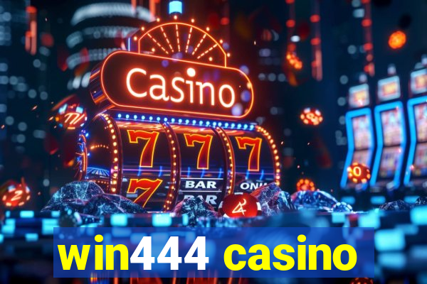 win444 casino