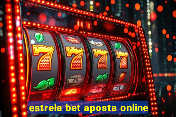 estrela bet aposta online