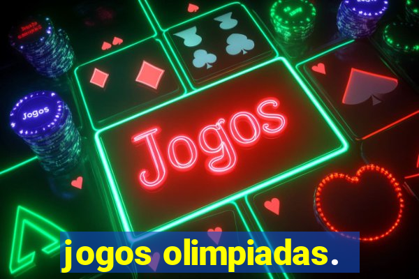 jogos olimpiadas.