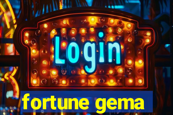 fortune gema