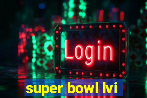 super bowl lvi