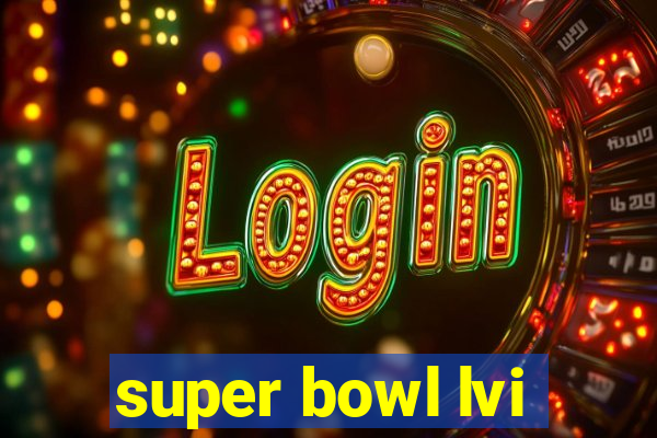 super bowl lvi