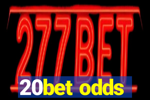 20bet odds