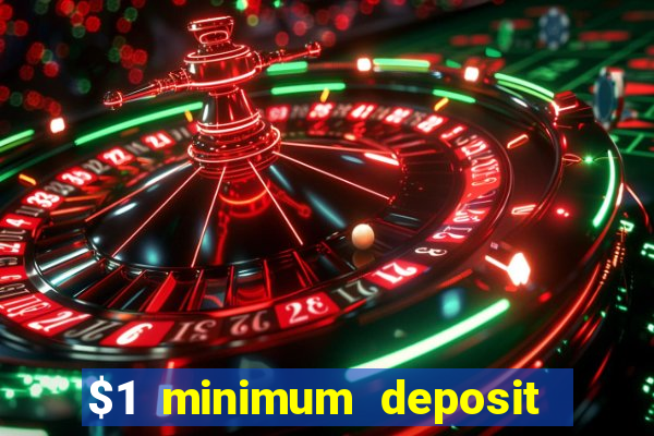 $1 minimum deposit casino nz 2021