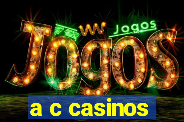 a c casinos