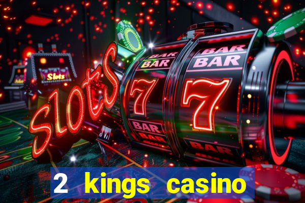 2 kings casino kings mountain nc