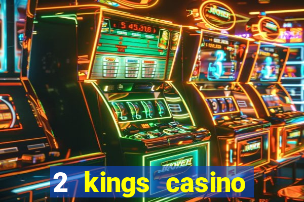 2 kings casino kings mountain nc