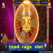 road rage slot free play