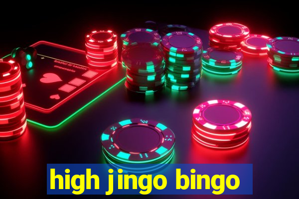 high jingo bingo