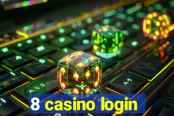 8 casino login