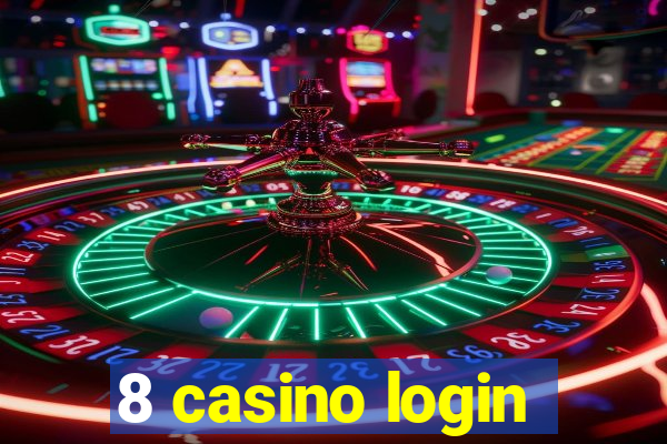 8 casino login