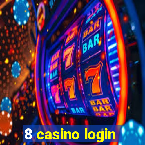 8 casino login