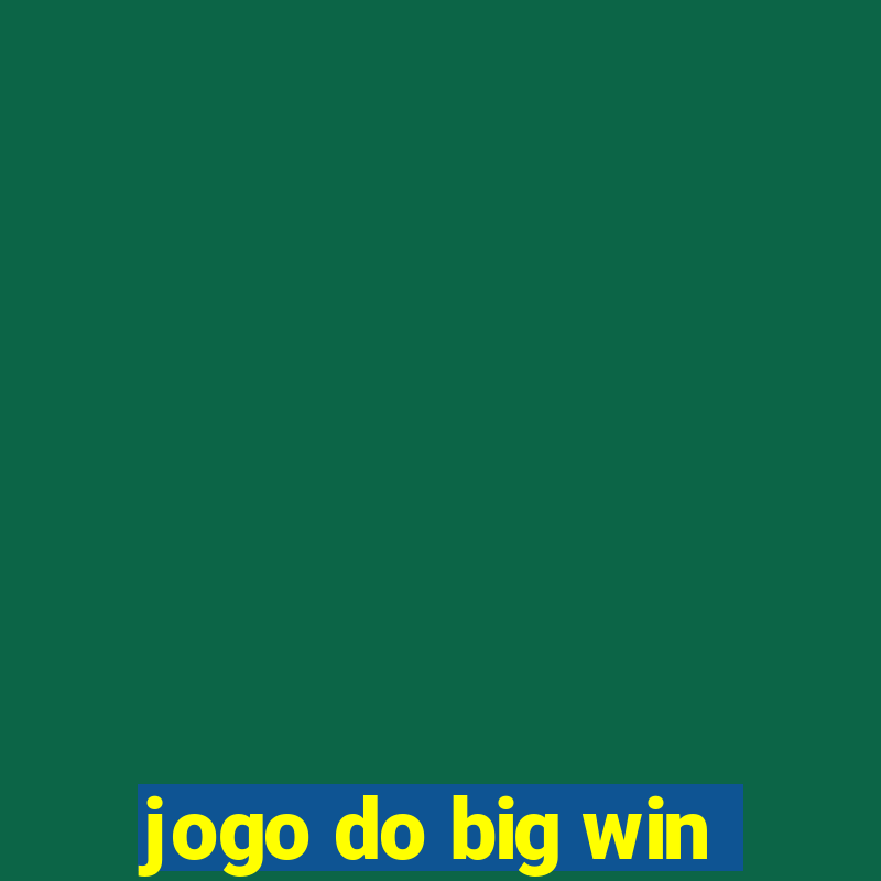 jogo do big win