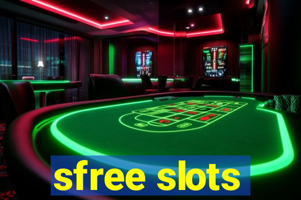 sfree slots