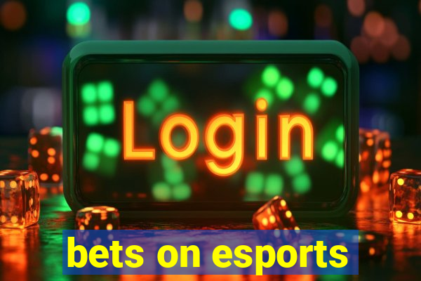 bets on esports