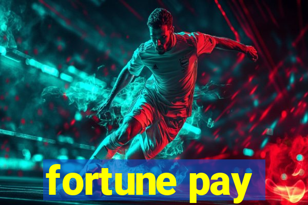 fortune pay