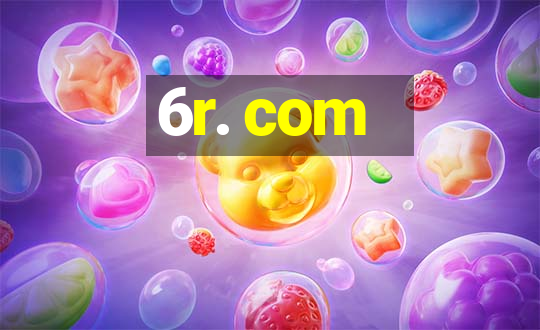 6r. com