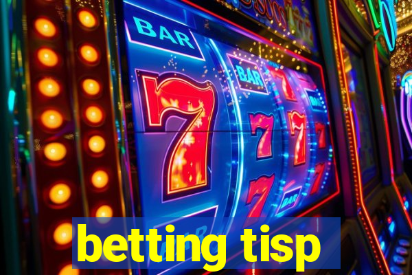 betting tisp