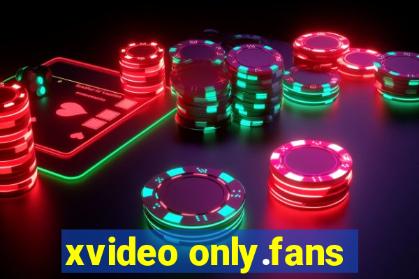 xvideo only.fans