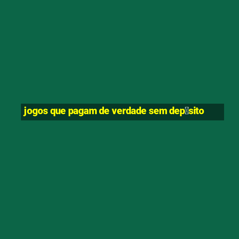 jogos que pagam de verdade sem dep贸sito