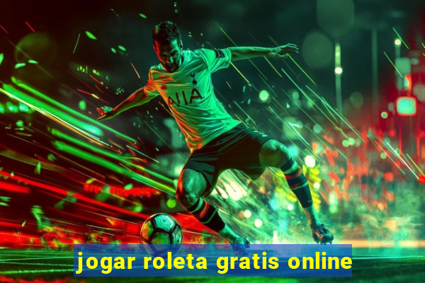 jogar roleta gratis online