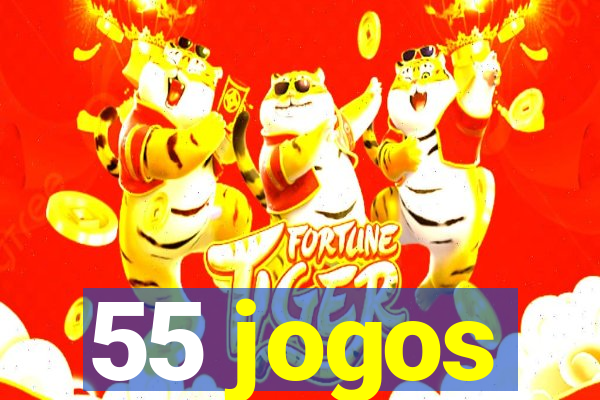 55 jogos