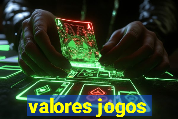 valores jogos