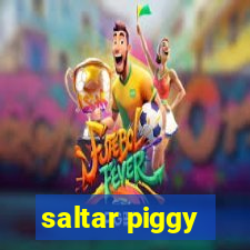 saltar piggy