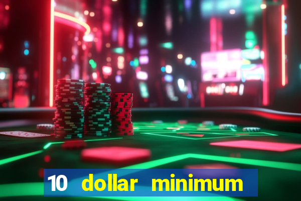 10 dollar minimum deposit casino australia