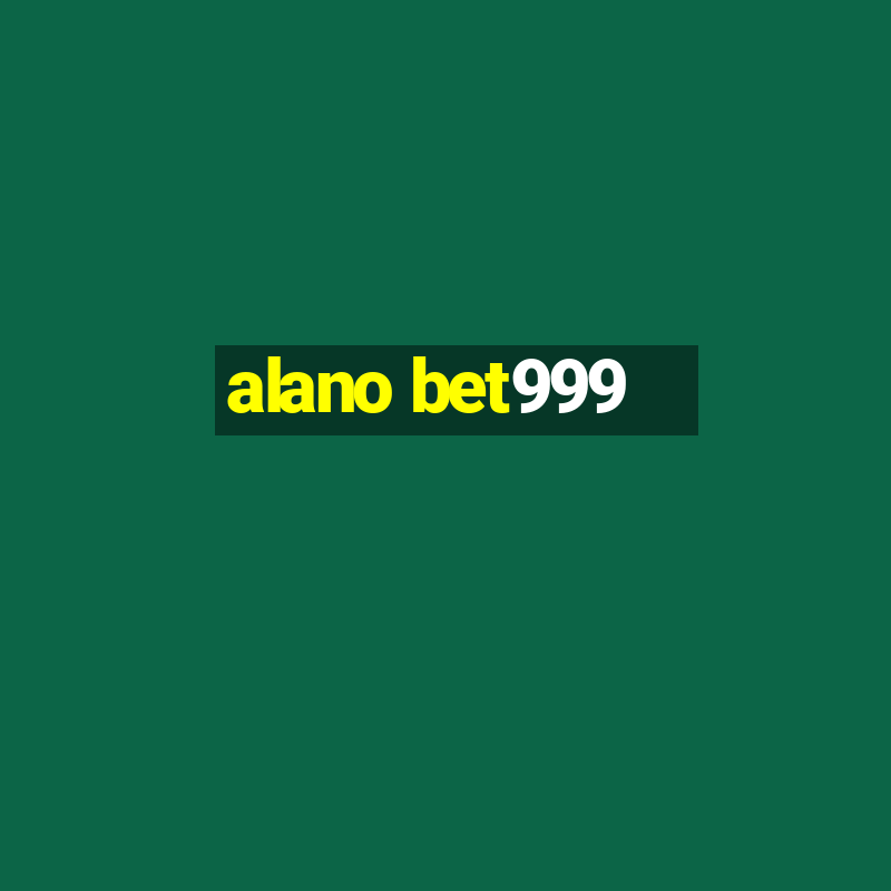 alano bet999