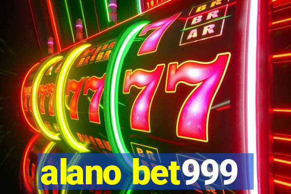 alano bet999