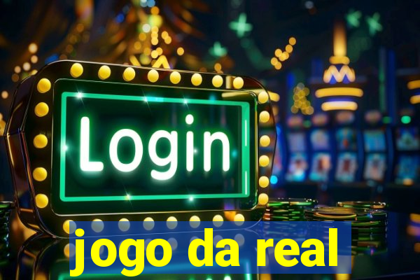 jogo da real