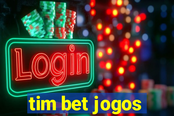 tim bet jogos