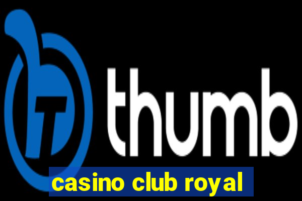 casino club royal