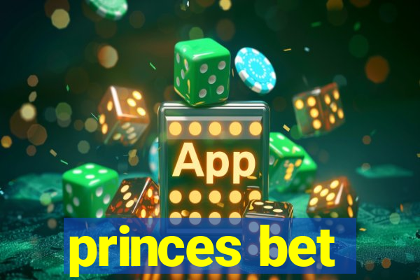 princes bet