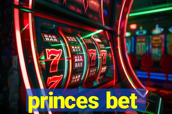 princes bet