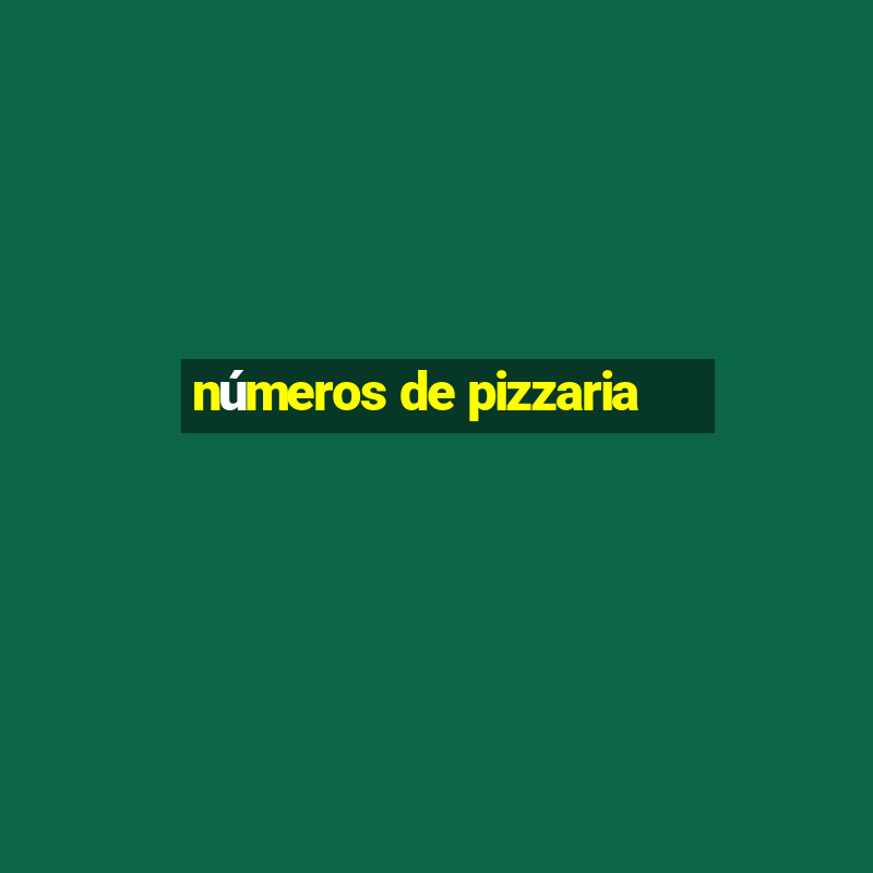 números de pizzaria