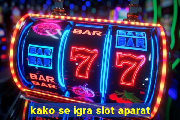 kako se igra slot aparat