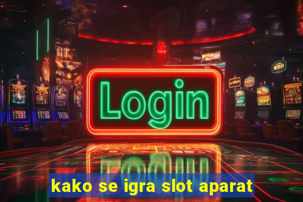 kako se igra slot aparat