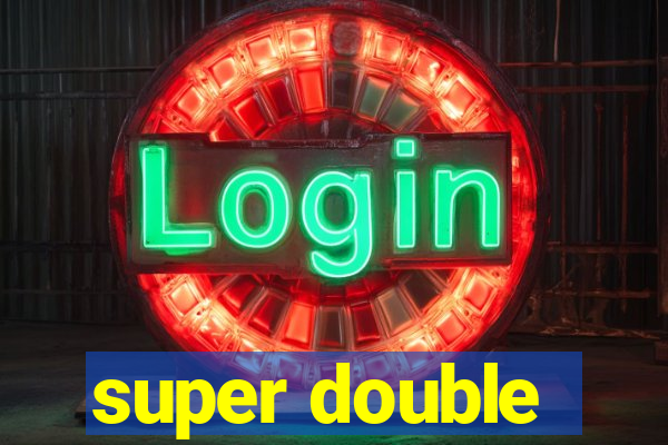 super double