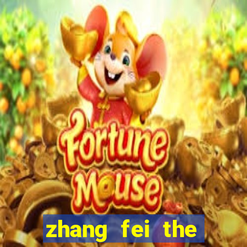 zhang fei the abandoned son