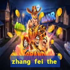 zhang fei the abandoned son