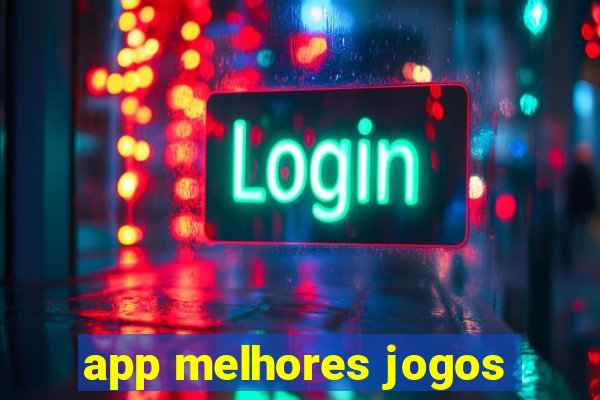 app melhores jogos