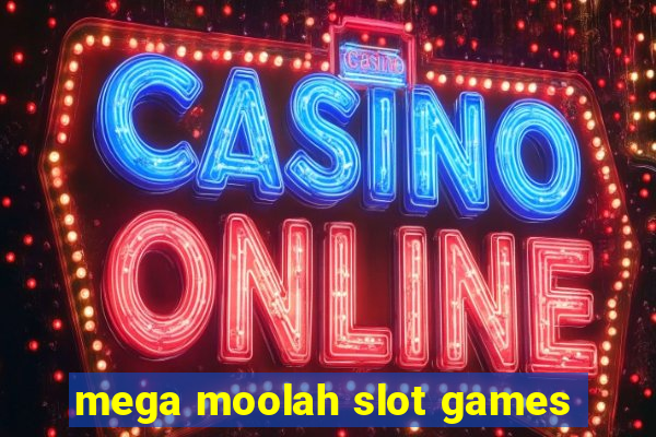 mega moolah slot games