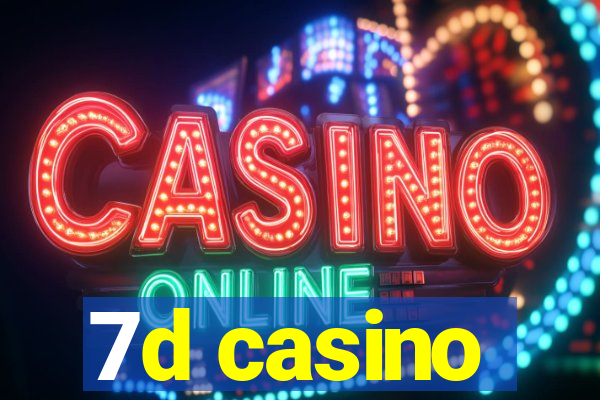 7d casino