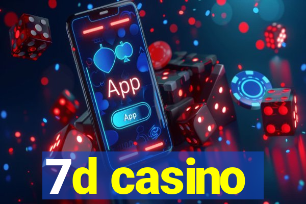 7d casino