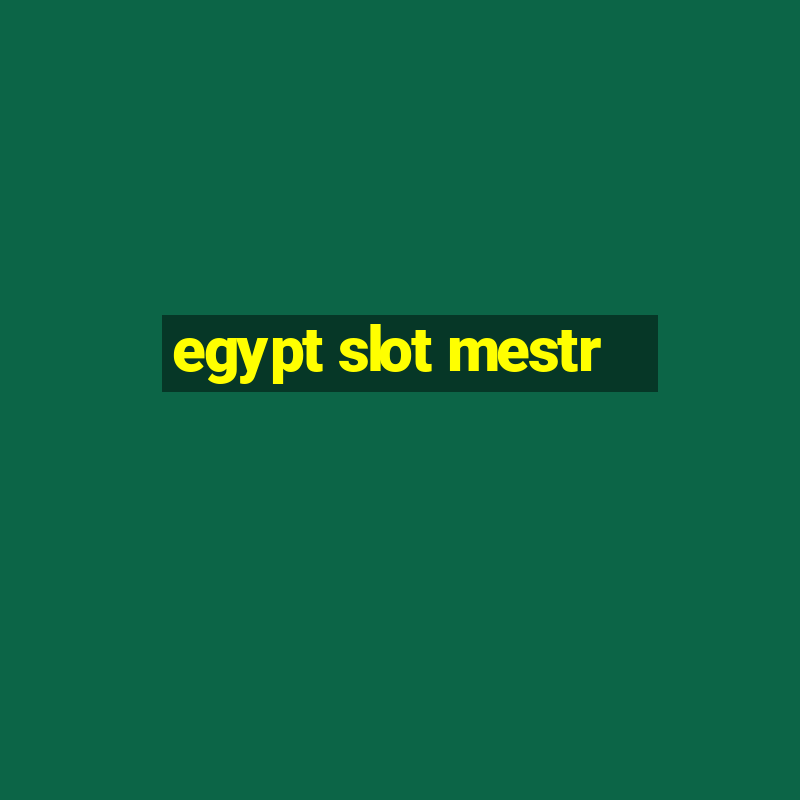 egypt slot mestr