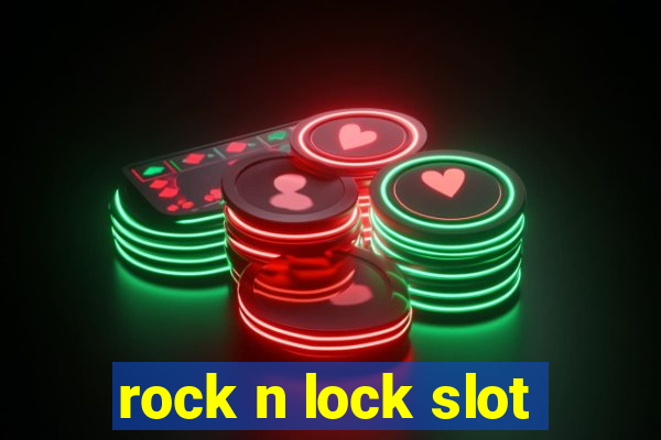 rock n lock slot