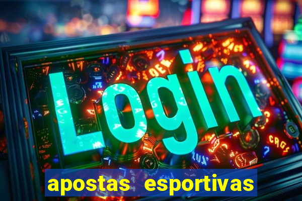 apostas esportivas plataforma de cassino online