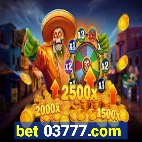 bet 03777.com